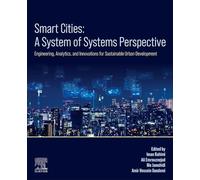 Smart Cities: A System-of-Systems Perspective: Engineering, Analytics, and Innovations for Sustainable Urban Development