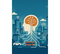 SMART CITIES BY DESIGN: From Data Hubs to Digital Twins: A Guide to Designing Intelligent, Connected, and Human-Centered Urban Environments