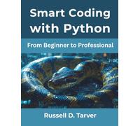 Smart Coding with Python: From Beginner to Professional