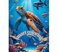 Smart coloring: Coloring book with sea creatures for curious children