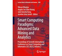 Smart Computing Paradigms: Advanced Data Mining and Analytics: Proceedings of Seventh International Conference on Smart Computing and Informatics (SCI 2025), Volume 2