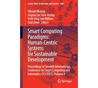 Smart Computing Paradigms: Human-Centric Systems for Sustainable Development: Proceedings of Seventh International Conference on Smart Computing and ... (Lecture Notes in Networks and Systems, 1685)