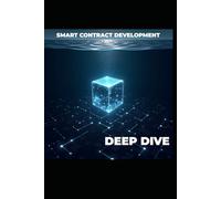 Smart Contract Development - DEEP DIVE