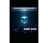 Smart Contract Development - DEEP DIVE