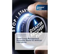 Smart Crisis Management Strategies Based on Artificial Intelligence