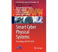 Smart Cyber Physical Systems: Proceedings of ICSCPS 2024: 435 (Smart Innovation, Systems and Technologies, 435)