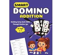 Smart Domino Addition: Building Early Math Skills Through Domino Fun for Ages 4-7