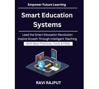 Smart Education Systems: Next Generation EdTech Systems | AI Powered Teaching Methods | Building Future Ready Schools | AI Revolution in Education | How AI Is Shaping Schools | Smarter Education Sys