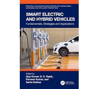 Smart Electric and Hybrid Vehicles: Fundamentals, Strategies and Applications (Industrial and Manufacturing Systems and Technologies: Sustainable and Intelligent Perspectives)
