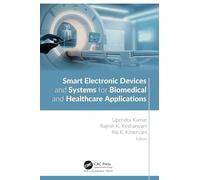 Smart Electronic Devices and Systems for Biomedical and Healthcare Applications