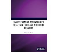 Smart Farming Technologies to Attain Food and Nutrition Security