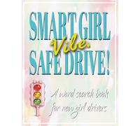 Smart Girl Vibe, Safe Drive! A Word Search Book for New Girl Drivers: Gift for New Driver Girl - Large Print Word Find Puzzles Featuring Themes Like ... Drivers, Fun Screen-Free Mental Workout
