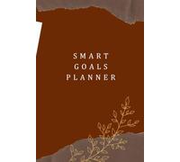 Smart Goals Planner: A Guided Organizer for Students and Professionals