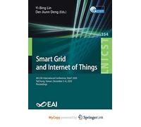 Smart Grid and Internet of Things: 4th EAI International Conference, SGIoT 2020, TaiChung, Taiwan, December 5-6, 2020, Proceedings