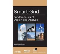Smart Grid: Fundamentals of Design and Analysis: 33 (IEEE Press Series on Power Engineering)