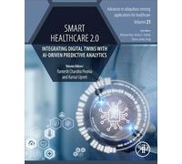 Smart Healthcare 2.0: Integrating Digital Twins with AI-Driven Predictive Analytics (Advances in ubiquitous sensing applications for healthcare)