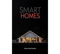 Smart Homes: 100 True Stories of Haunted Smart Houses and AI Gone Wrong: 2 (Smart Home and IoT Horror)
