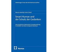 Smart Human und der Schutz der Gedanken: Die europäische Datenschutz-Grundverordnung im Zeitalter von Brain-Computer-Interfaces: 12