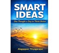 SMART IDEAS: One Thought a Day to Think Better