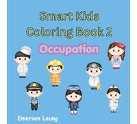 Smart Kids Coloring Book 2 : Occupation