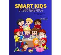 Smart Kids Fun Book: 6-in-1 Early Learning Activity Book for Kids Ages 3-6: Alphabet (Small & Big Letters), Numbers, Shapes, Colors, Shadow Matching, ... & Picture Activities - 8.5 x 11 in, 72 Pages