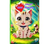 SMART KIDS JOURNAL: WRITE, DRAW AND COLOUR