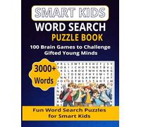 SMART KIDS WORD SEARCH PUZZLE BOOK: 100 Fun Brain Games with 3000+ Words | Challenging Word Search Puzzles for Kids Ages 8-12