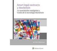 Smart legal contracts y blockchain: La contratación inteligente a través de la tecnología blockchain (DERECHO)