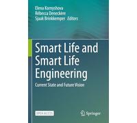 Smart Life and Smart Life Engineering: Current State and Future Vision
