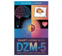 Smart Living with DZM-5: Boost Focus, Sleep, and Wellbeing