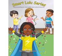 Smart Lulu Series: Folk storytelling on child safety, and cultural diversity