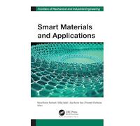 Smart Materials and Applications (Frontiers of Mechanical and Industrial Engineering)
