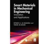 Smart Materials in Mechanical Engineering: Innovation and Applications