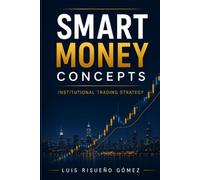 SMART MONEY CONCEPTS: Institutional Trading Strategy