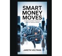 Smart Money Moves: AI Insights Every Financial Analyst Should Know