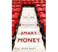 Smart Money: The Fall and Rise of Brentford FC