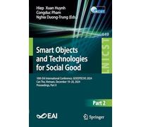 Smart Objects and Technologies for Social Good: 10th EAI International Conference, GOODTECHS 2024, Can Tho, Vietnam, December 19-20, 2024, ... and Telecommunications Engineering)