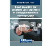 Smart Operations and Enhancing Guest Experience in the Hospitality Industry