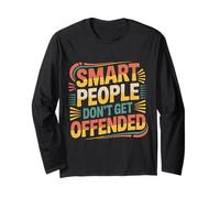 Smart People Don't Get Offended Inteligencia |- Manga Larga