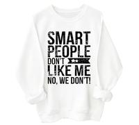 Smart People Don't Like Me Sudadera con capucha Smart People Don't Like Me No We Don't, Blanco-1, S
