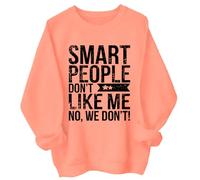 Smart People Don't Like Me Sudadera con capucha Smart People Don't Like Me No We Don't, Naranja-1, XL