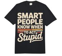 Smart People Know When To Act Stupid Tonto Inteligente ||- Comfort Colors Adult Heavyweight T-Shirt