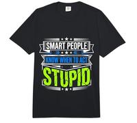 Smart People Know When To Act Stupid Tonto Inteligente |- Comfort Colors Adult Heavyweight T-Shirt