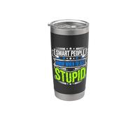 Smart People Know When To Act Stupid tonto inteligente |- Vaso térmico de acero inoxidable de doble pared