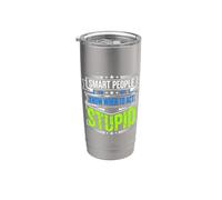 Smart People Know When To Act Stupid tonto inteligente |- Vaso térmico de acero inoxidable de doble pared