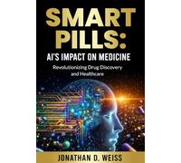 Smart Pills: AI Impact on Medicine