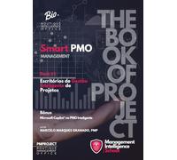 Smart PMO: Escritórios de Gestão Inteligente de Projetos, Book #1 (MANAGEMENT)
