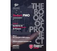 Smart PMO: Escritórios de Gestão Inteligente de Projetos, Book #1 (MANAGEMENT)