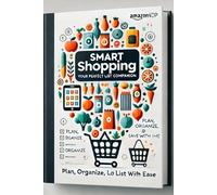 Smart Shopping: Your Perfect List Companion: Plan, Organize, and Save Time with Ease - A Stylish and Practical Shopping List Book