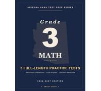 Smart Stars AASA Arizona Grade 3 Mathematics: 5 Practice Tests with Detailed Answer Explanations (Smart Stars Arizona AASA)